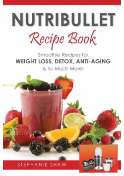 Nutribullet Recipe Book