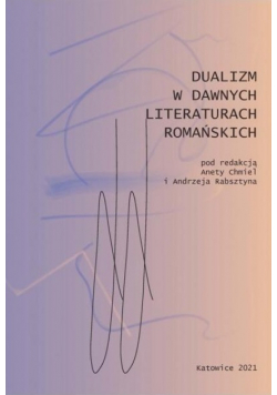 Dualizm w dawnych literaturach romańskich