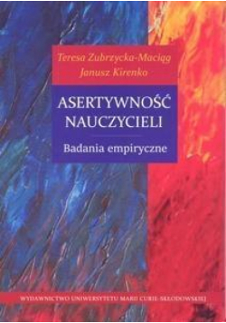 Asertywność nauczycieli. Badania empiryczne