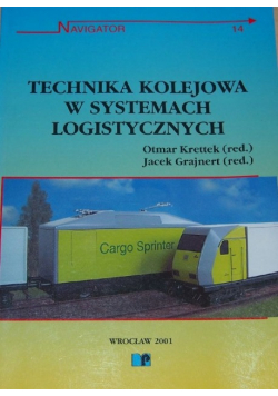 Technika kolejowa w systemach logistycznych