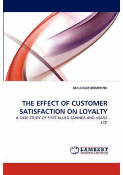 The Effect Of Customer Satisfaction On Loyalty