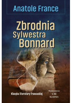 Klasyka. Zbrodnia Sylwestra Bonnard