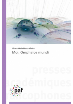 Moi, omphalos mundi