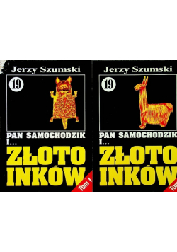 Pan samochodzik i złoto Inków Tom 19 część I i II