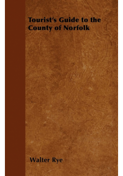 Tourist's Guide to the County of Norfolk