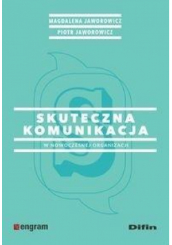 Skuteczna komunikacja w nowoczesnej organizacji