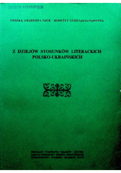 Z dziejów stosunków literackich Polsko Ukraińskich