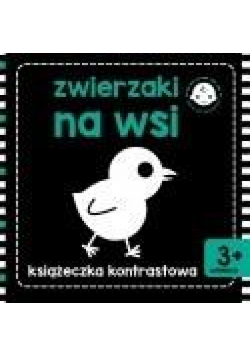 Książeczka kontrastowa . Zwierzaki na wsi