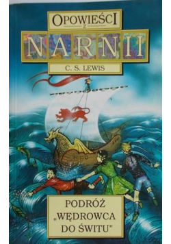 Lewis C.S. - Opowieści z Narnii. Podróż "Wędrowca do świtu"