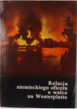 Relacja niemieckiego oficera o walce na Westerplatte we wrześniu 1939 roku