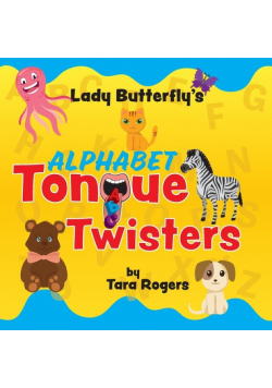 Lady Butterfly's alphabet Tongue Twisters