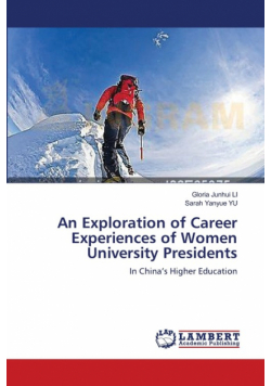 An Exploration of Career Experiences of Women University Presidents