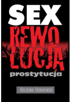 Sex rewolucja prostytucja