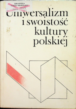 Uniwersalizm i swoistość kultury polskiej część 2