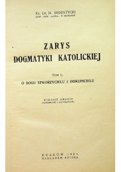 Zarys dogmatyki katolickiej Tom IV O sakramentach i rzeczach ostatecznych 1936 r.
