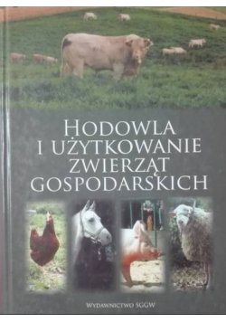 Hodowla i użytkowanie zwierząt gospodarskich