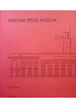 Warsaw Rising Museum Guidebook