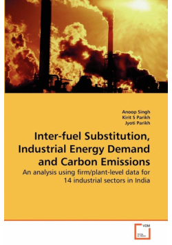 Inter-fuel Substitution, Industrial Energy Demand and Carbon Emissions