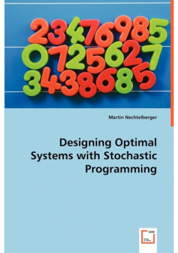 Designing Optimal Systems with Stochastic Programming