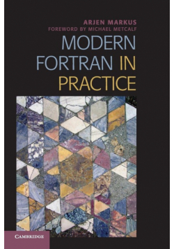 Modern Fortran in Practice