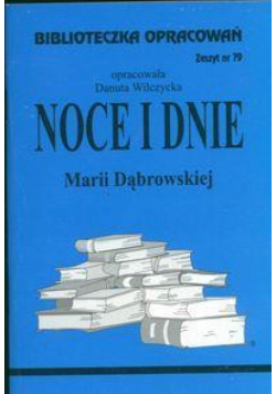 Biblioteczka opracowań nr 079 Noce i Dnie