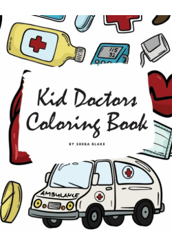 Kid Doctors Coloring Book for Children (8x10 Coloring Book / Activity Book)