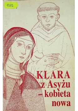 Klara z Asyżu kobieta nowa