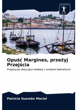 Opuść Margines, przeżyj Przejścia