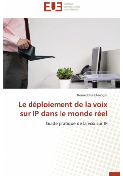 Le déploiement de la voix sur ip dans le monde réel