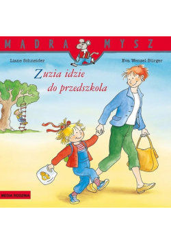 Mądra Mysz. Zuzia idzie do przedszkola w.2021