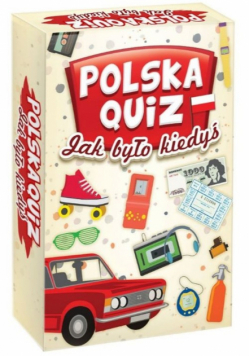Polska Quiz Jak było kiedyś?