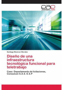 Diseño de una infraestructura tecnológica funcional para teletrabajo