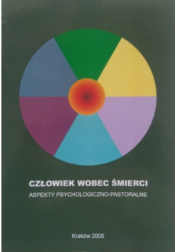 Człowiek wobec śmierci  aspekty psychologiczno pastorlane