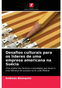 Desafios culturais para os líderes de uma empresa americana na Suécia