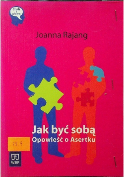 Jak być sobą Opowieść o Asertku