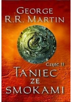 Taniec ze smokami Część II