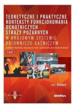 Teoretyczne i praktyczne konteksty funkcjon. OSP..