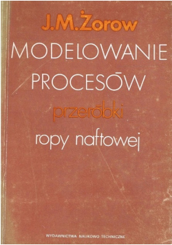 Modelowanie procesów przeróbki ropy naftowej