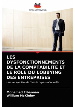 Les Dysfonctionnements De La Comptabilité Et Le Rôle Du Lobbying Des Entreprises