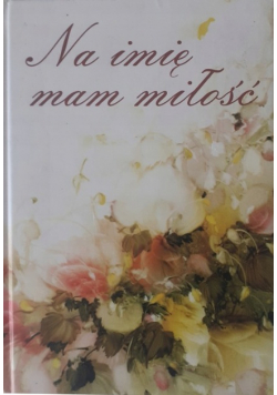 Na imię mam miłość