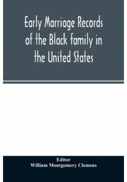 Early marriage records of the Black family in the United States