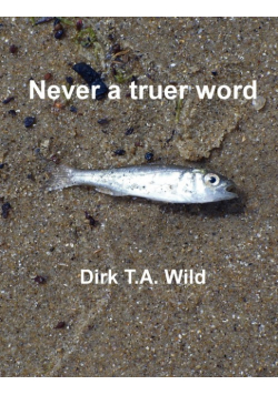 Never a truer word