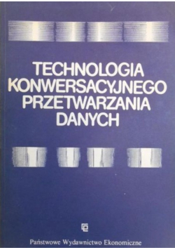 Technologia konwersacyjnego przetwarzania danych