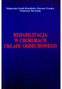 Rehabilitacja w chorobach układu oddechowego