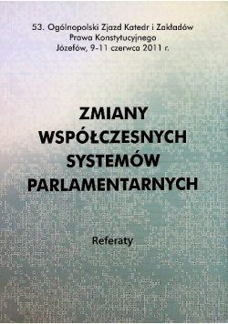 Zmiany współczesnych systemów parlamentarnych