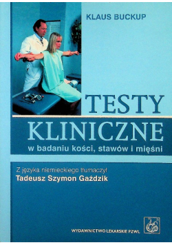 Testy kliniczne w badaniu kości stawów i mięśni