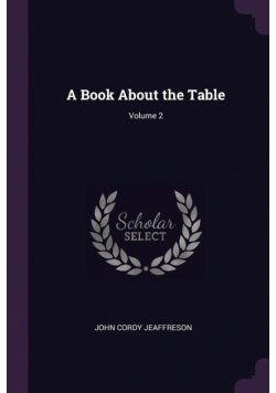 A Book About the Table; Volume 2