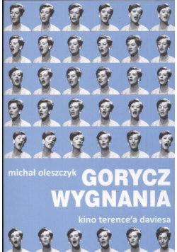 Gorycz wygnania. Kino Terence'a Daviesa