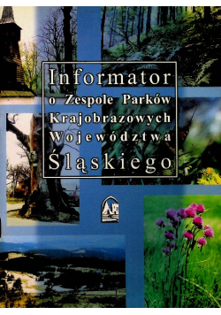 Informator o Zespole Parków Krajobrazowych Województwa Śląskiego