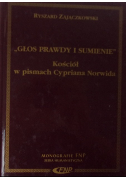 Głos prawdy i sumienie Kościół w pismach Cypriana Norwida